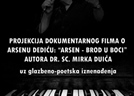 Projekcija dokumentarnog filma  „Arsen - brod u boci“